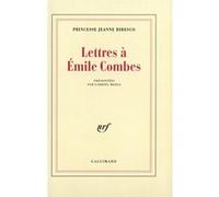 Lettres à Émile Combes Princesse Jeanne Bibesco (Auteur), Gabriel Merle (Préface)