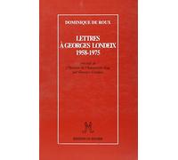 Lettres à Georges Londeix: 1958-1975