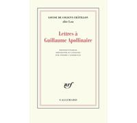 Lettres à Guillaume Apollinaire
