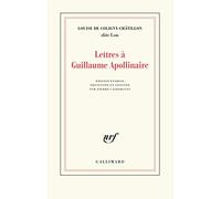 Lettres à Guillaume Apollinaire – Gallimard