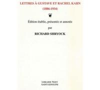 Lettres à Gustave et Rachel Kahn (1886-1934) Collectif (Auteur), Richard Shryock (Préface), Richard Shryock (Notes)