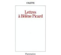 Lettres à Hélène Picard Sidonie-Gabrielle Colette (Auteur)