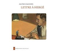 Lettres à Hergé: Suivi de Trois Tintins