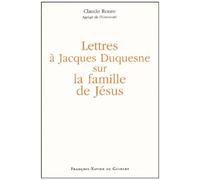 Lettres À Jacques Duquesne Sur La Famille De Jésus