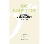 Lettres à Jean Cassou 1930-1950 - Joë Bousquet - Gallimard - broché - Essai