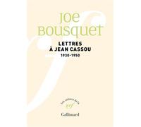 Lettres à Jean Cassou - Joë Bousquet - Editions gallimard - ebook (ePub) - Essai
