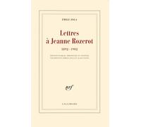 Lettres à Jeanne Rozerot Émile Zola (Auteur), Alain Pagès (Edité par), Brigitte Emile-Zola (Edité par)