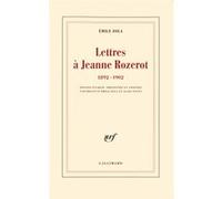 Lettres à Jeanne Rozerot Émile Zola (Auteur), Alain Pagès (Edité par), Brigitte Emile-Zola (Edité par)