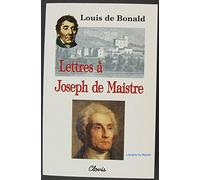 Lettres à Joseph de Maistre