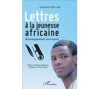 Lettres à la jeunesse africaine Ibrahima Théo Lam (Auteur)