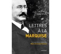 Lettres à la marquise Correspondance inédite avec Marie Arconati Visconti - Alfred Dreyfus - Grasset - broché - Lettres