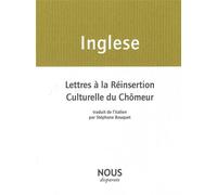Lettres à la Réinsertion Culturelle du Chômeur - Andrea Inglese - Nous Eds - broché - Poésie