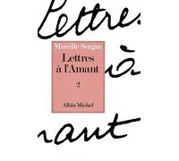 Lettres À L'amant - Tome 2