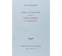 Lettres à l'Amazone / Lettres intimes à l'Amazone