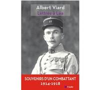 Lettres a lea - 1914-1919 Albert Viard (Auteur)