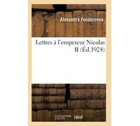 Lettres à l'empereur Nicolas II (Ed.1924)
