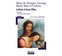 George Sand, Madame de Sévigné, Colette – Lettres à leurs filles – Anthologie – Gallimard Poche
