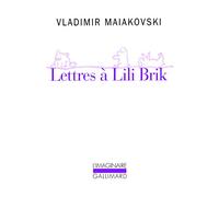 Lettres à Lili Brik: (1917-1930)