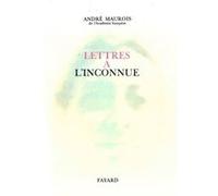 Lettres à l'inconnue André Maurois (Auteur)
