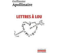 Lettres à Lou Guillaume Apollinaire (Auteur), Michel Décaudin (Préface)