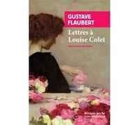 Lettres à Louise Colet Gustave Flaubert (Auteur), Mathieu Terence (Préface)