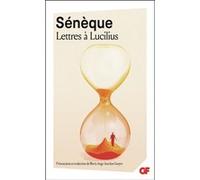 Sénèque – Lettres à Lucilius, 1 à 29 : Livres I à III – Flammarion