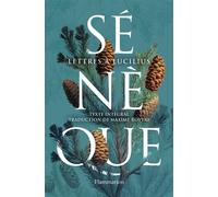 Sénèque – Lettres à Lucilius – Traduction Maxime Rovère – Broché – Flammarion