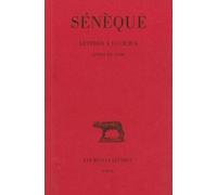 Lettres À Lucilius - Tome 4, Livres 14 À 18