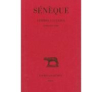 Lettres À Lucilius - Tome 4, Livres 14 À 18