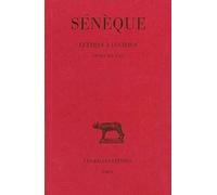 Lettres à Lucilius, tome 5 : Livres XIX - XX