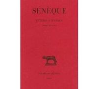 Lettres à Lucilius, tome 5 : Livres XIX - XX
