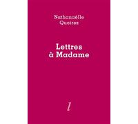 Lettres à Madame