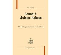 Lettres à Madame Bulteau
