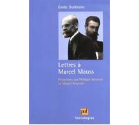 Lettres à Marcel Mauss - Emile Durkheim - Puf - broché - Lettres
