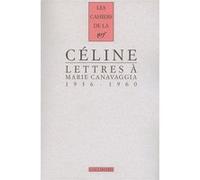 Louis-Ferdinand Céline – Lettres à Marie Canavaggia (1936-1960) – Broché – Gallimard