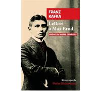 Lettres à Max Brod - Franz Kafka - Rivages - Poche - Roman
