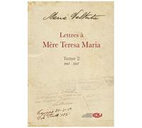 Lettres À Mère Teresa Maria - Tome 2 (1947-1957)
