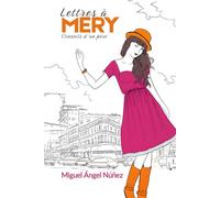 Lettres à Mery: Conseils d’un père