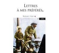 Lettres à mes petits préférés - Lettres inédites et délicieuses à ses enfants