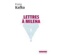 Franz Kafka – Lettres à Milena – Traduction d'Alexandre Vialatte – Gallimard