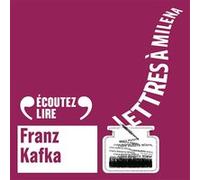 Lettres à Milena Franz Kafka (Auteur), Alexandre Vialatte (Traduction), Claude David (Traduction)