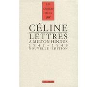 Lettres à Milton Hindus Louis-Ferdinand Céline (Auteur)