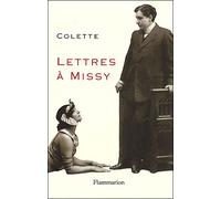 Lettres à Missy - Sidonie-Gabrielle Colette - Flammarion - broché - Roman