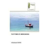 Lettres à Misukina - Dieudonné Anong - Muse Editions - Poche - Roman