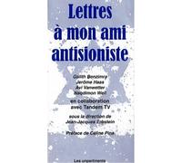 Lettres à mon ami antisioniste - Jean-Jacques Erbstein - Les Unpertinents - broché - Essai