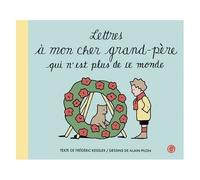 Lettres À Mon Cher Grand-Père Qui N'est Plus De Ce Monde