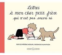 Lettres à mon cher petit frère qui n'est pas encore né
