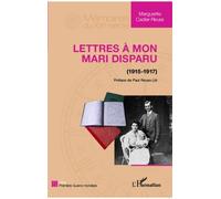 Lettres À Mon Mari Disparu (1915-1917)