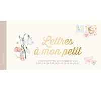 Collectif – Lettres à mon petit – 12 jolies lettres à lui écrire – Relié – Larousse