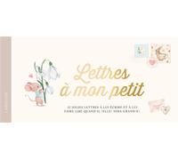 Lettres à mon petit 12 jolies lettres à lui écrire et à lui faire lire quand il (elle) sera grand(e) - Collectif - Larousse - relié - Jeux livres objets